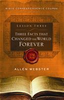 Lesson 3: Three Facts that Changed the World Forever (Pack of 25) - Glad Tidings Publishing