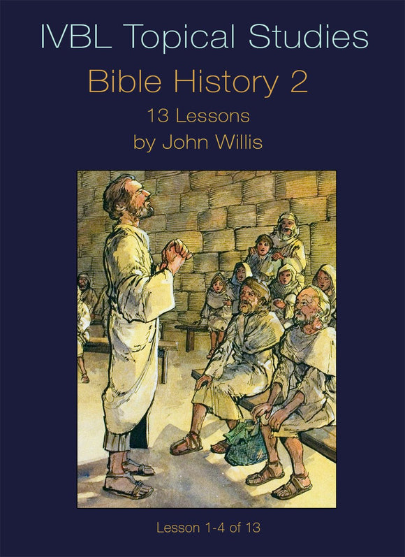 Bible History 2- IVBL - Glad Tidings Publishing