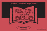 Back to the Bible Lesson Three (3) - Larger Print, Teacher's Edition - Glad Tidings Publishing