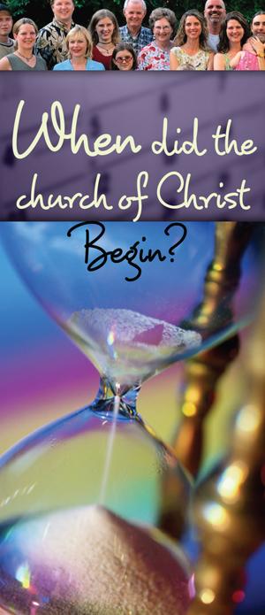When did the Church of Christ Begin? (Pack of 10) - Glad Tidings Publishing