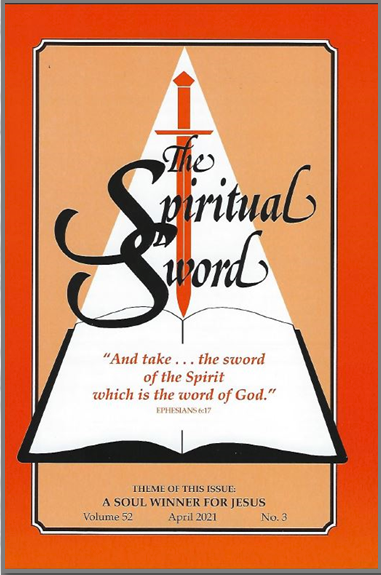 Spiritual Sword: A Soul Winner for Jesus V52 No 3 - Glad Tidings Publishing