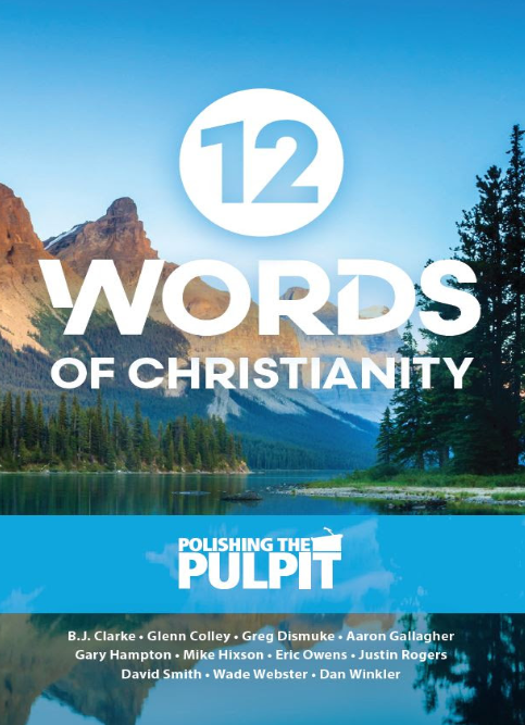 12 Words of Christianity Polishing the Pulpit (PTP) 2024 Class Book - Glad Tidings Publishing