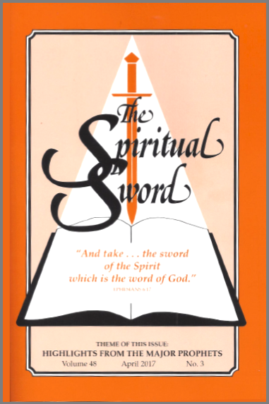 Spiritual Sword: Highlights From The Major Prophets V48 No 3 - Glad Tidings Publishing