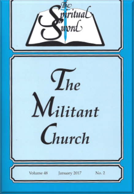 Spiritual Sword: The Militant Church V48 No 2 - Glad Tidings Publishing