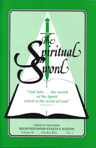 Spiritual Sword: Righteousness Exalts a Nation V48 No 1 - Glad Tidings Publishing