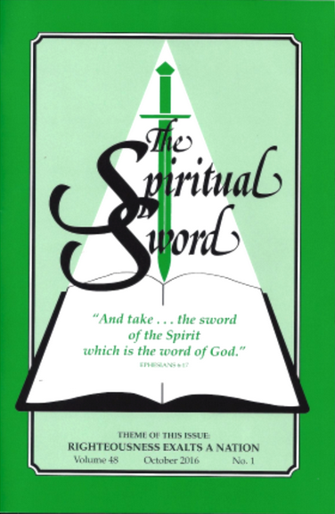 Spiritual Sword: Righteousness Exalts a Nation V48 No 1 - Glad Tidings Publishing