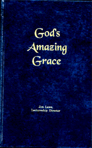 Spiritual Sword Lectureship Book 1995: God’s Amazing Grace - Glad Tidings Publishing