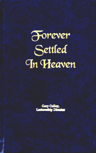 Spiritual Sword Lectureship Book 2012: Forever Settled in Heaven - Glad Tidings Publishing