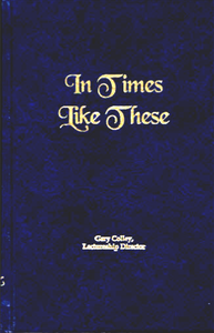 Spiritual Sword Lectureship Book 2013: In Times Like These - Glad Tidings Publishing