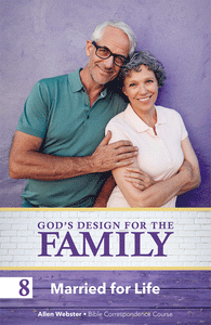 Lesson 8: Married for Life (Pack of 25) - Glad Tidings Publishing