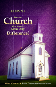 Lesson 1: Does the Church One Attends Make a Difference? (Pack of 25) - Glad Tidings Publishing