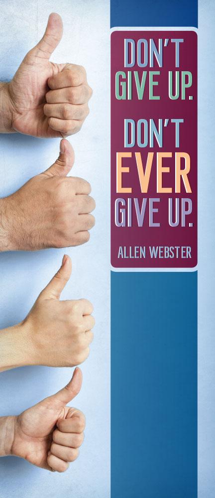 Don't Give Up. Don't Ever Give Up (Pack of 10) - Glad Tidings Publishing