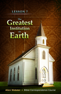 Lesson 7: The Greatest Institution on Earth (Pack of 25) - Glad Tidings Publishing