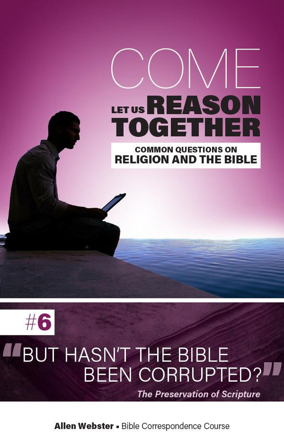 Lesson 6: But Hasn't the Bible Been Corrupted? (Pack of 25) - Glad Tidings Publishing