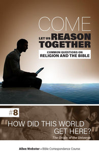 Lesson 8: How Did This World Get Here? (Pack of 25) - Glad Tidings Publishing
