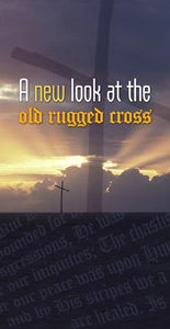 A New Look at the Old Rugged Cross (Pack of 5) - Glad Tidings Publishing