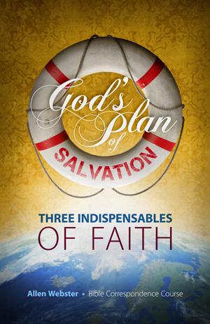Lesson 3: Three Indispensables of Faith (Pack of 25) - Glad Tidings Publishing