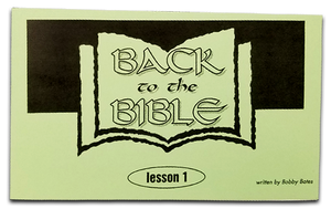 Back to the Bible Lesson 1 - Glad Tidings Publishing