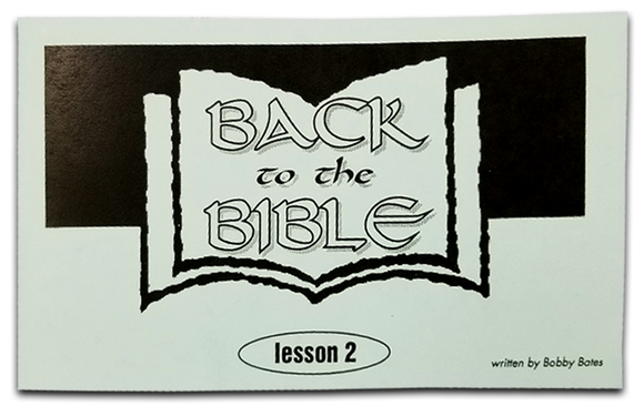 Back to the Bible Lesson 2 - Glad Tidings Publishing
