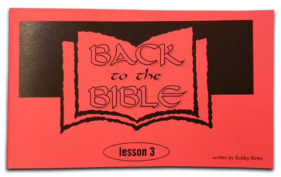 Back to the Bible Lesson 3 - Glad Tidings Publishing