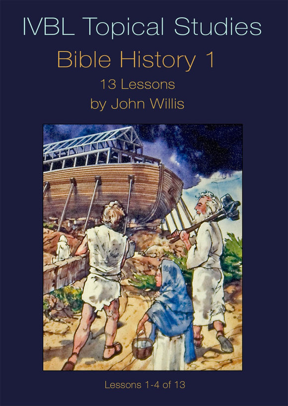 Bible History 1- IVBL - Glad Tidings Publishing