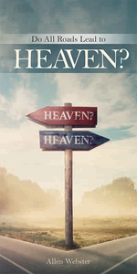 Do All Roads Lead to Heaven? (Pack of 5) - Glad Tidings Publishing