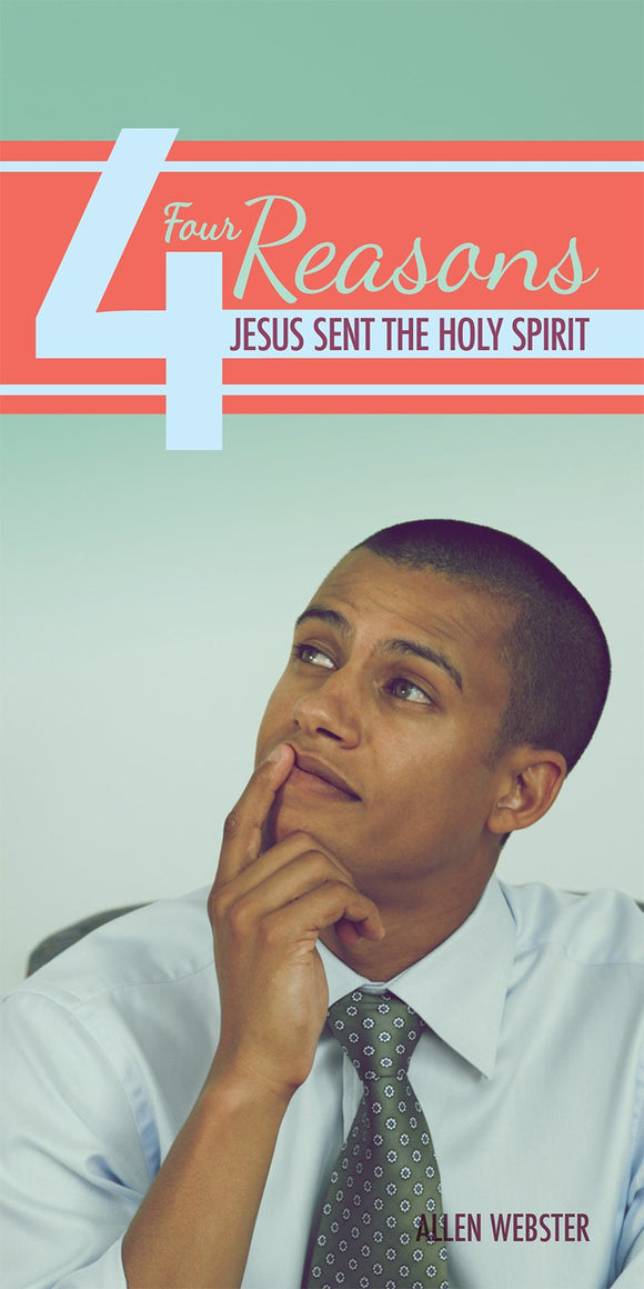Four (4) Reasons Jesus Sent the Holy Spirit (Pack of 5) - Glad Tidings Publishing