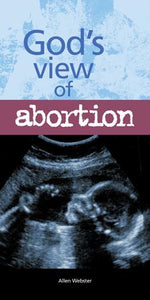 God's View of Abortion (Pack of 5) - Glad Tidings Publishing