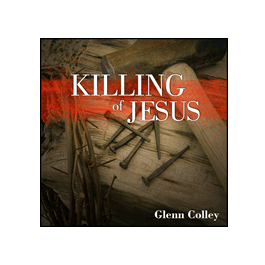 Killing of Jesus - Glad Tidings Publishing