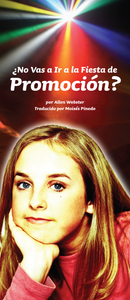 ¿No Vas a Ir a la Fiesta de Promocion? (Pack of 10) - Glad Tidings Publishing