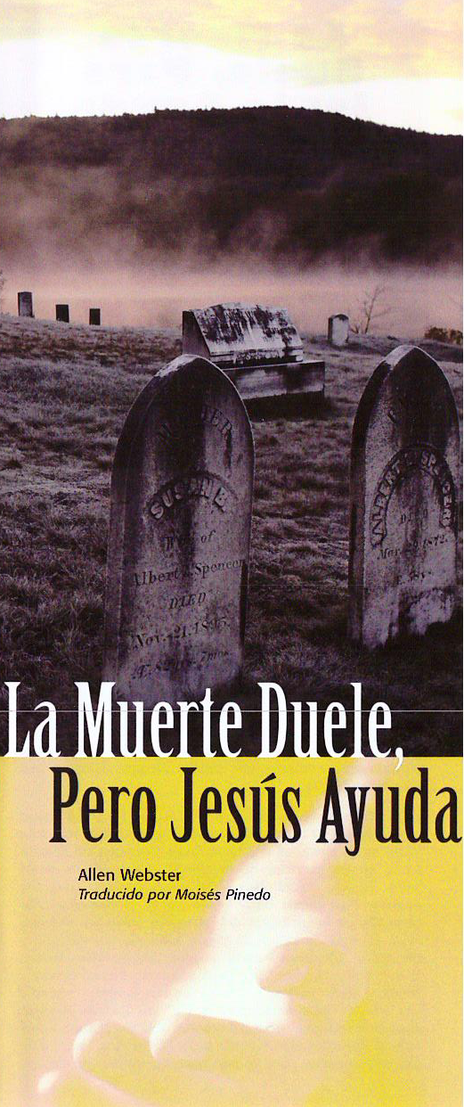 La Muerte Deule, Pero Jesus Ayuda (Pack of 10) - Glad Tidings Publishing