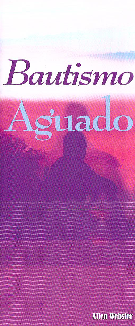 Bautismo Aguado (Pack of 10) - Glad Tidings Publishing