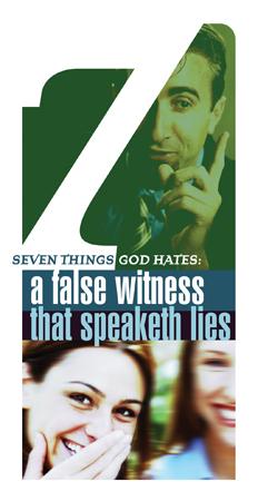 Seven Things a Loving God Hates: A False Witness that Speaketh Lies (Pack of 5) - Glad Tidings Publishing