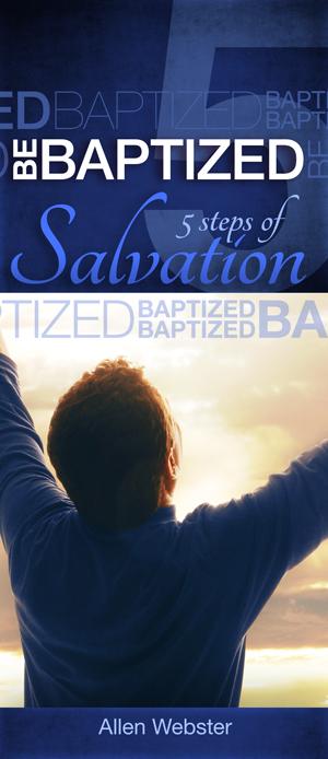 5 Steps of Salvation: Be Baptized (Pack of 10) - Glad Tidings Publishing