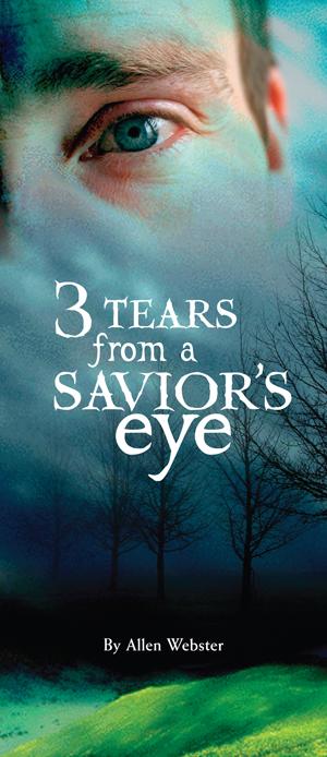 Three Tears from A Savior's Eye (Pack of 10) - Glad Tidings Publishing