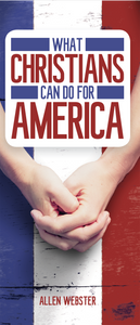 What Christians Can Do For America - Glad Tidings Publishing