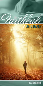 Faithful Unto Death (Pack of 5) - Glad Tidings Publishing