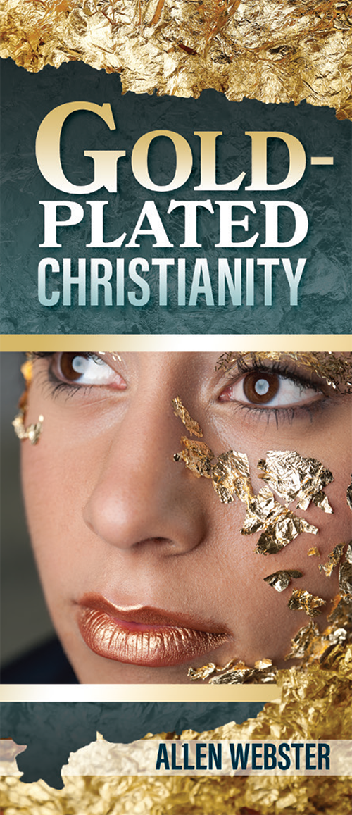 Gold-Plated Christianity (Pack of 10) - Glad Tidings Publishing