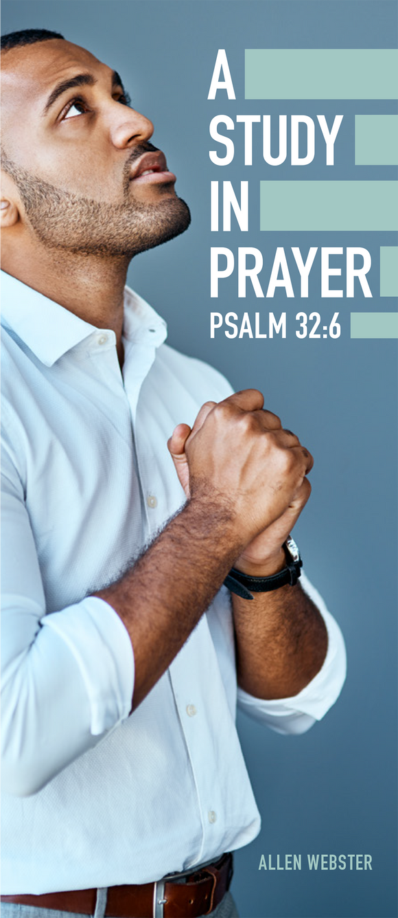 A Study in Prayer Psalm 32:6 (Pack of 10) - Glad Tidings Publishing