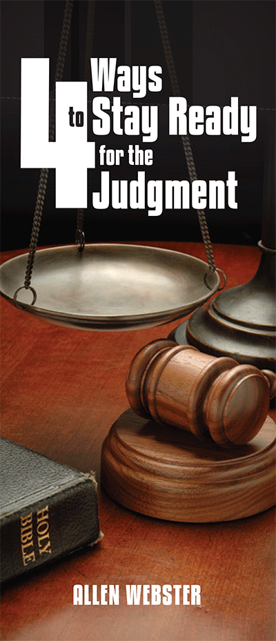 Four (4) Ways to Stay Ready for the Judgment (Pack of 10) - Glad Tidings Publishing