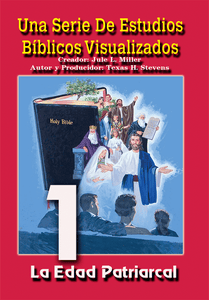 VBSS (SPANISH) Visualized Bible Study Series Disc 1 The Patriarchal Age - Glad Tidings Publishing