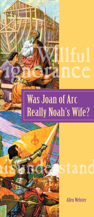Was Joan of Arc Really Noah's Wife? (Pack of 10) - Glad Tidings Publishing