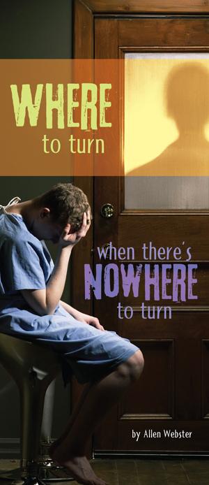 Where to Turn When There's Nowhere to Turn (Pack of 10) - Glad Tidings Publishing