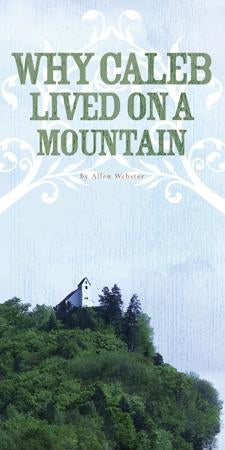 Why Caleb Lived on a Mountain (Pack of 5) - Glad Tidings Publishing
