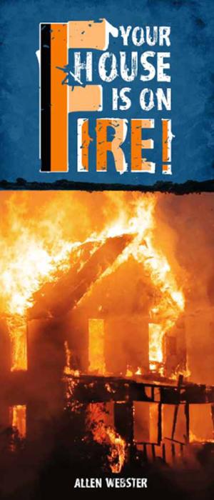 Your House is On Fire! (Pack of 10) - Glad Tidings Publishing