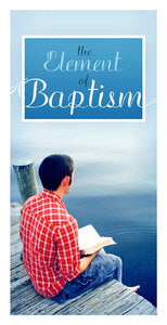 The Element of Baptism (Pack of 5) - Glad Tidings Publishing