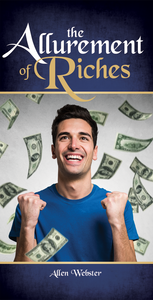 The Allurement of Riches - Glad Tidings Publishing